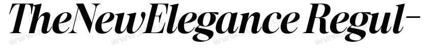 TheNewElegance Regul字体转换 TheNewElegance Regul字体转换
